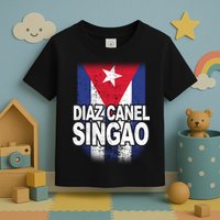 Diaz Canel Singao Cuban Flag Distressed Toddler T-Shirt
