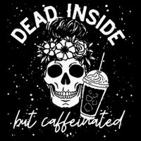Dead Inside But Caffeinated Mom Skull Flower Coffee Lover Cooling Performance Crew T-Shirt