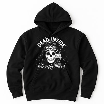 Dead Inside But Caffeinated Mom Skull Flower Coffee Lover Hoodie