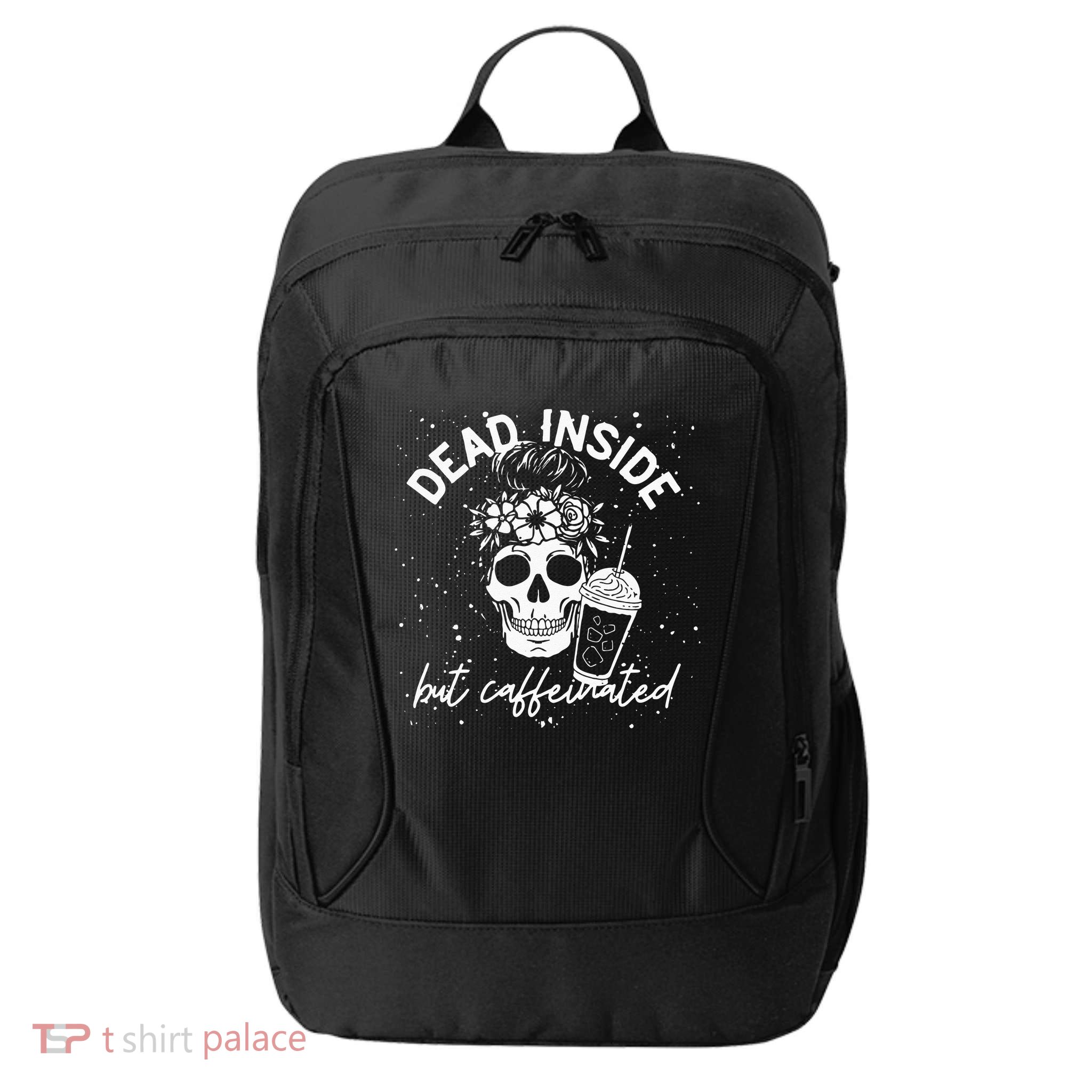 Dead Inside But Caffeinated Mom Skull Flower Coffee Lover City Backpack