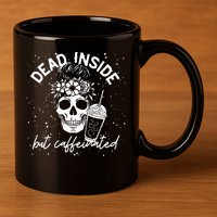 Dead Inside But Caffeinated Mom Skull Flower Coffee Lover 11oz C Handle Ceramic Mug