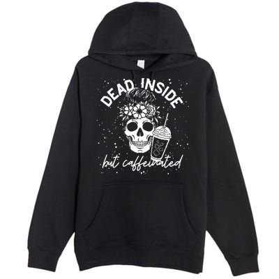 Dead Inside But Caffeinated Mom Skull Flower Coffee Lover Premium Pullover Hoodie