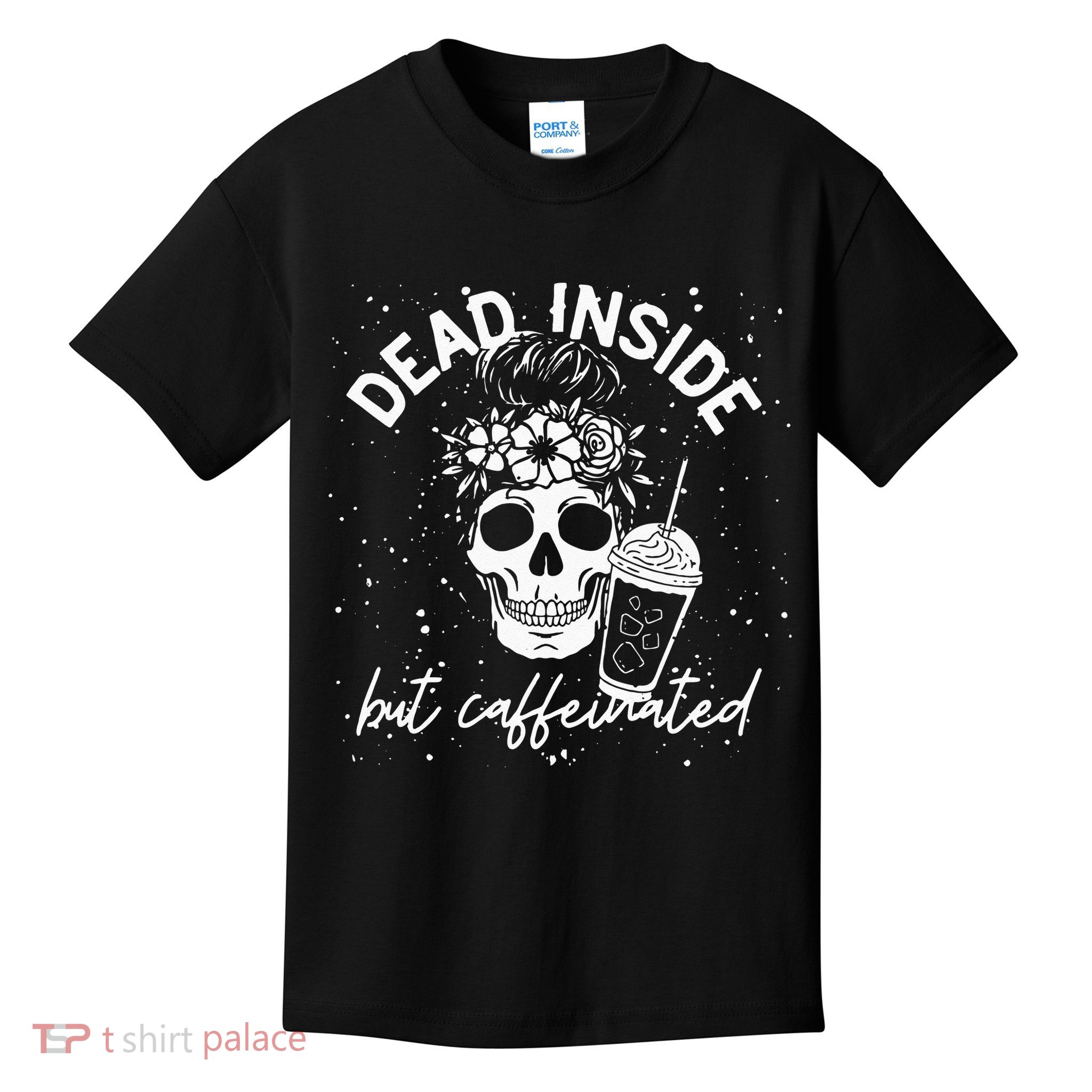 Dead Inside But Caffeinated Mom Skull Flower Coffee Lover Kids T-Shirt