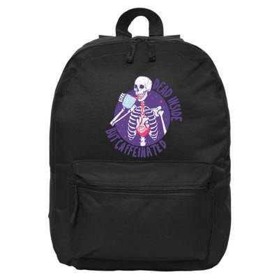 Dead Inside But Caffeinated 16 in Basic Backpack