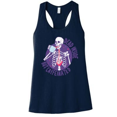 Dead Inside But Caffeinated Women's Racerback Tank