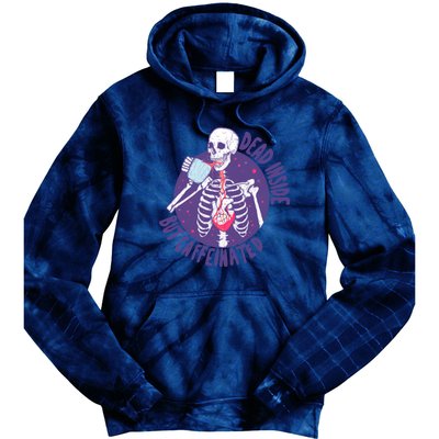 Dead Inside But Caffeinated Tie Dye Hoodie