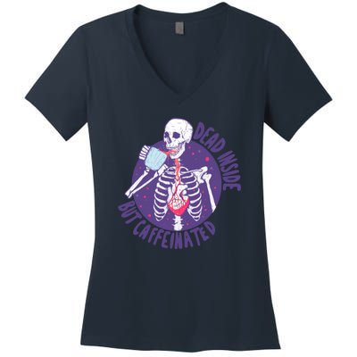 Dead Inside But Caffeinated Women's V-Neck T-Shirt