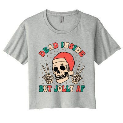 Dead Inside But Jolly Af Funny Skeleton Holiday Christmas Gift Women's Crop Top Tee