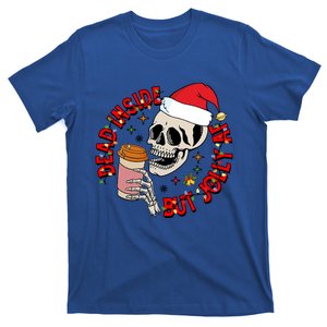 Dead Inside But Jolly Af Funny Skeleton Coffee Christmas Gift T-Shirt