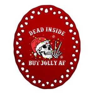 Dead Inside But Jolly Af Merry Christmas Skeleton Skull Cool Gift Ceramic Oval Ornament