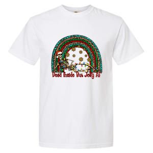 Dead Inside But Jolly Af Rainbow Christmas Skeleton Funny Gift Garment-Dyed Heavyweight T-Shirt