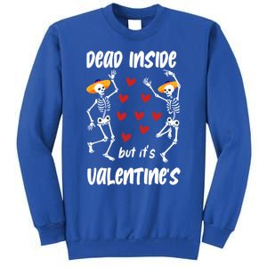 Dead Inside But ItS ValentineS Skeleton Dancing Lovers Meaningful Gift Sweatshirt