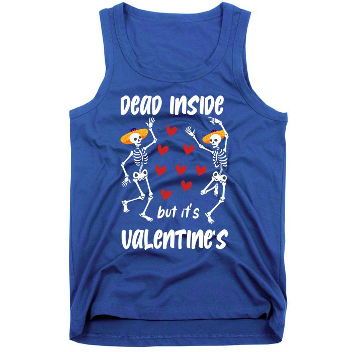 Dead Inside But ItS ValentineS Skeleton Dancing Lovers Meaningful Gift Tank Top