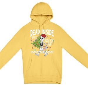 Dead Inside But Jolly Af Skeleton Bring Xmas Tree Christmas Gift Premium Pullover Hoodie