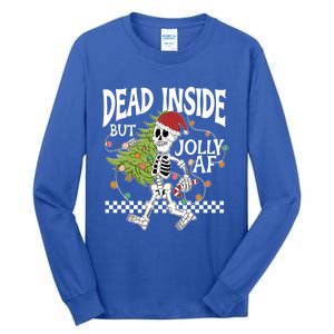 Dead Inside But Jolly Af Skeleton Bring Xmas Tree Christmas Gift Tall Long Sleeve T-Shirt