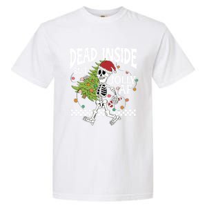 Dead Inside But Jolly Af Skeleton Bring Xmas Tree Christmas Gift Garment-Dyed Heavyweight T-Shirt