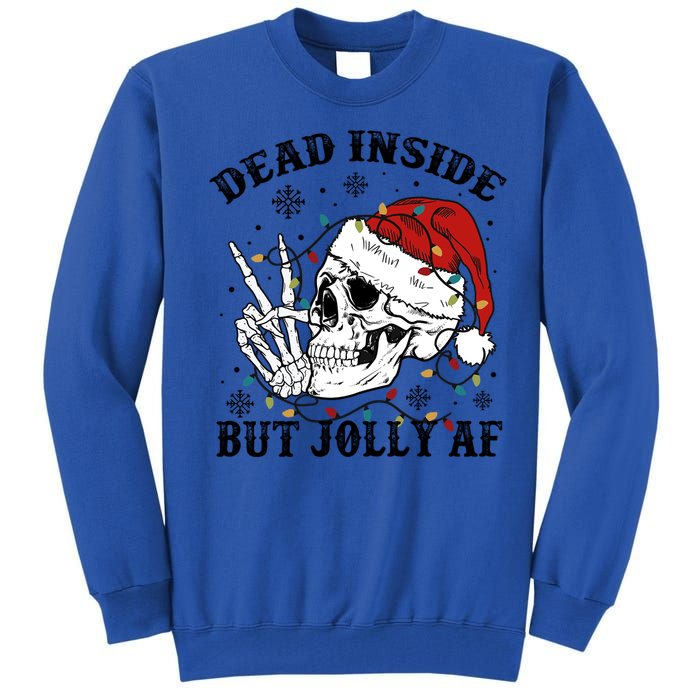 Dead Inside But Jolly Af Funny Skeleton Santa Hat Christmas Gift Tall Sweatshirt