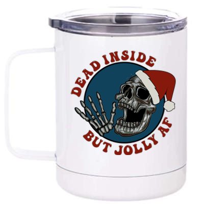 Dead Inside But Jolly Af Skeleton Muertos Gift 12 oz Stainless Steel Tumbler Cup