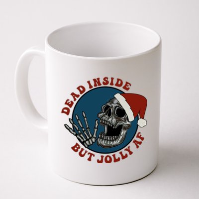 Dead Inside But Jolly Af Skeleton Muertos Gift Coffee Mug