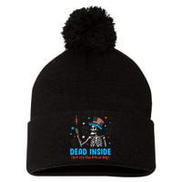 Dead Inside But It The 4th Of July Skeleton I Pom Pom 12in Knit Beanie