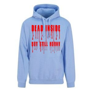 Dead Inside But Still Horny Funny Bloody Unisex Surf Hoodie