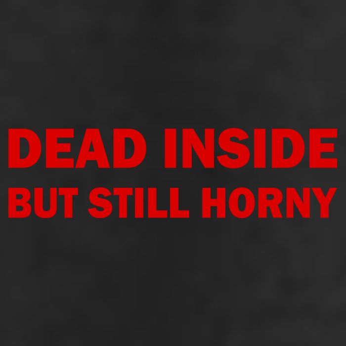 Dead Inside But Still Horny Classic 25L Jumbo Tote