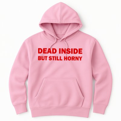 Dead Inside But Still Horny Classic Hoodie