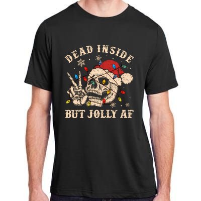 Dead Inside But Jolly Af Funny Skeleton Lights Christmas Sweatshirt Adult ChromaSoft Performance T-Shirt