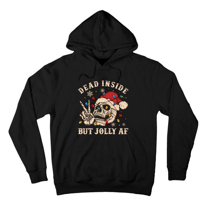 Dead Inside But Jolly Af Funny Skeleton Lights Christmas Sweatshirt Tall Hoodie