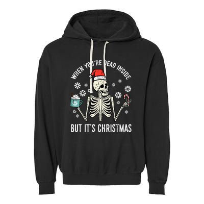 Dead Inside But Its Christmas Skeleton Coffee Xmas Garment-Dyed Fleece Hoodie