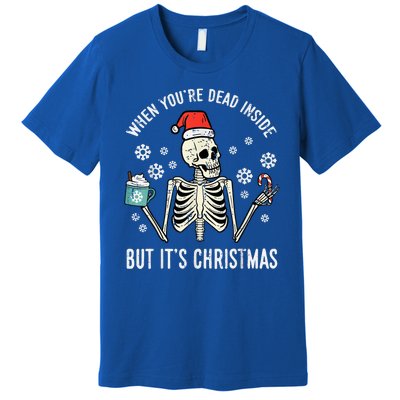 Dead Inside But Its Christmas Skeleton Coffee Xmas Premium T-Shirt