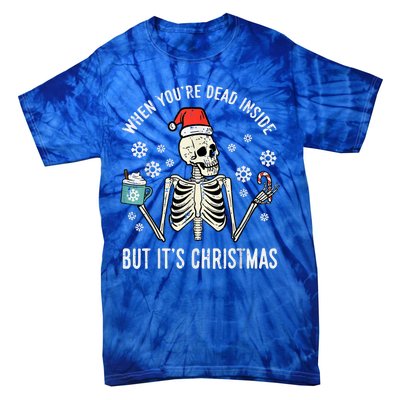 Dead Inside But Its Christmas Skeleton Coffee Xmas Tie-Dye T-Shirt