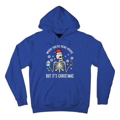 Dead Inside But Its Christmas Skeleton Coffee Xmas Tall Hoodie