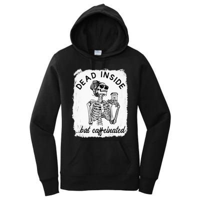 Dead Inside But Caffeinated Skeleton Coffee Lover Bleached Women's Pullover Hoodie