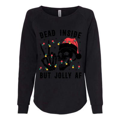 Dead Inside But Jolly Christmas Sarcastic Skeleton Skull Meaningful Gift Womens California Wash Sweatshirt