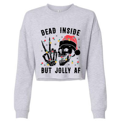 Dead Inside But Jolly Christmas Sarcastic Skeleton Skull Meaningful Gift Cropped Pullover Crew