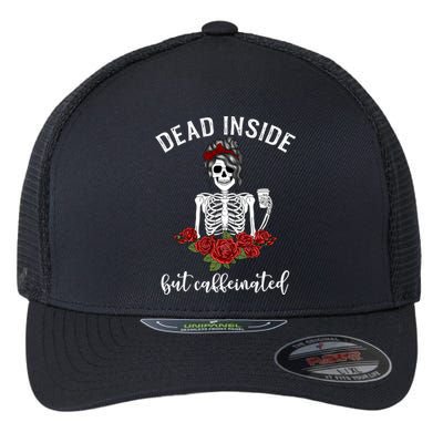 Dead Inside But Caffeinated Gift Skeleton Coffee Lover Gift Flexfit Unipanel Trucker Cap