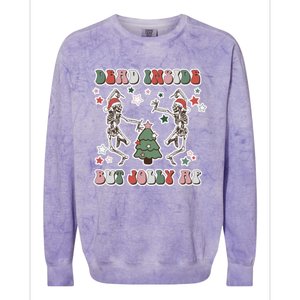 Dead Inside But Jolly Dancing Skeletons Christmas Great Gift Colorblast Crewneck Sweatshirt