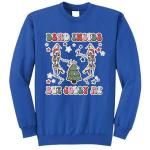 Dead Inside But Jolly Dancing Skeletons Christmas Great Gift Sweatshirt