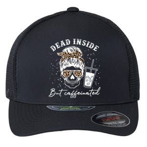 Dead Inside But Caffeinated Skeleton Messy Bun Skull Leopard Great Gift Flexfit Unipanel Trucker Cap