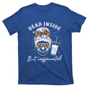 Dead Inside But Caffeinated Skeleton Messy Bun Skull Leopard Great Gift T-Shirt