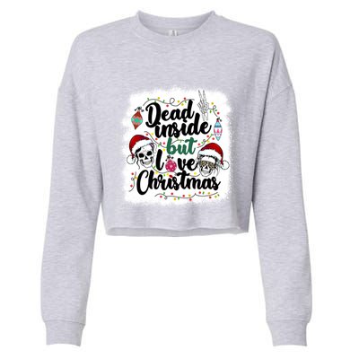 Dead Inside But Love Christmas Messy Bun Skeleton Merry Xmas Gift Cropped Pullover Crew