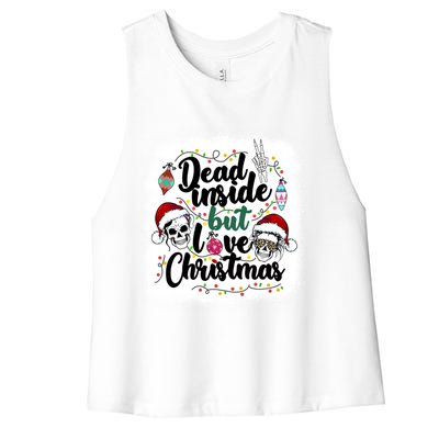 Dead Inside But Love Christmas Messy Bun Skeleton Merry Xmas Gift Women's Racerback Cropped Tank