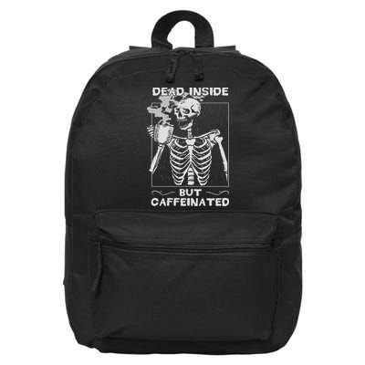 Dead Inside But Caffeinated Skeleton Drinking Coffee Funny 16 in Basic Backpack