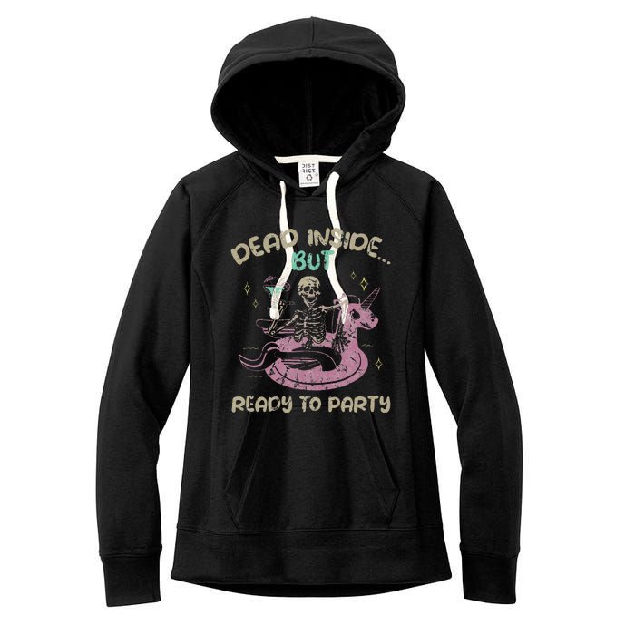 Dead Inside But Ready To Party Skeleton Women's Fleece Hoodie