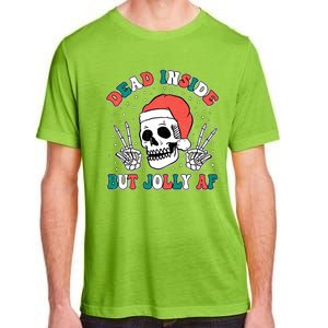 Dead Inside But Jolly Af Christmas Spirit Skeleton Skull Adult ChromaSoft Performance T-Shirt