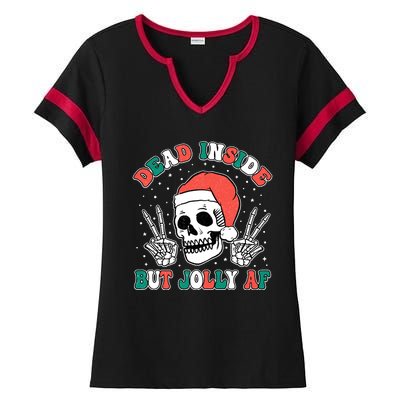 Dead Inside But Jolly Af Christmas Spirit Skeleton Skull Ladies Halftime Notch Neck Tee