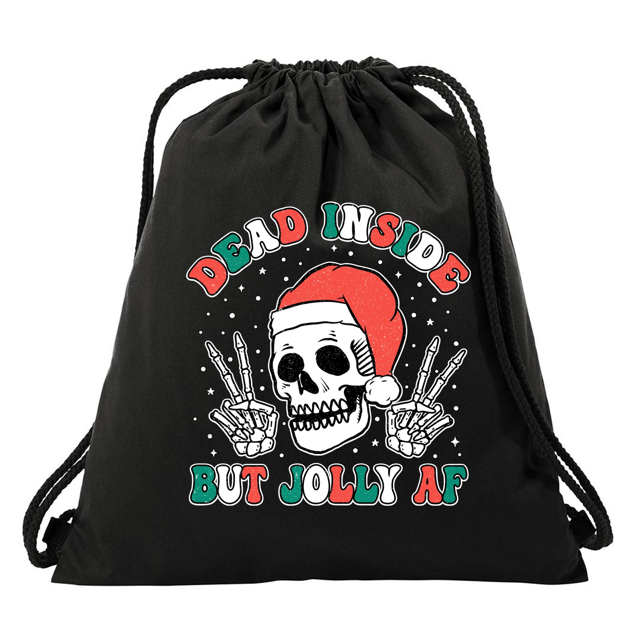 Dead Inside But Jolly Af Christmas Spirit Skeleton Skull Drawstring Bag