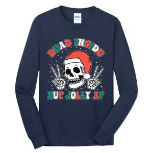 Dead Inside But Jolly Af Christmas Spirit Skeleton Skull Tall Long Sleeve T-Shirt