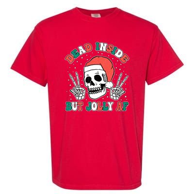 Dead Inside But Jolly Af Christmas Spirit Skeleton Skull Garment-Dyed Heavyweight T-Shirt